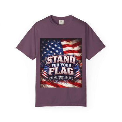Stand For Your Flag T-Shirt — Patriotic American Flag Tee for Veterans & 4th of July