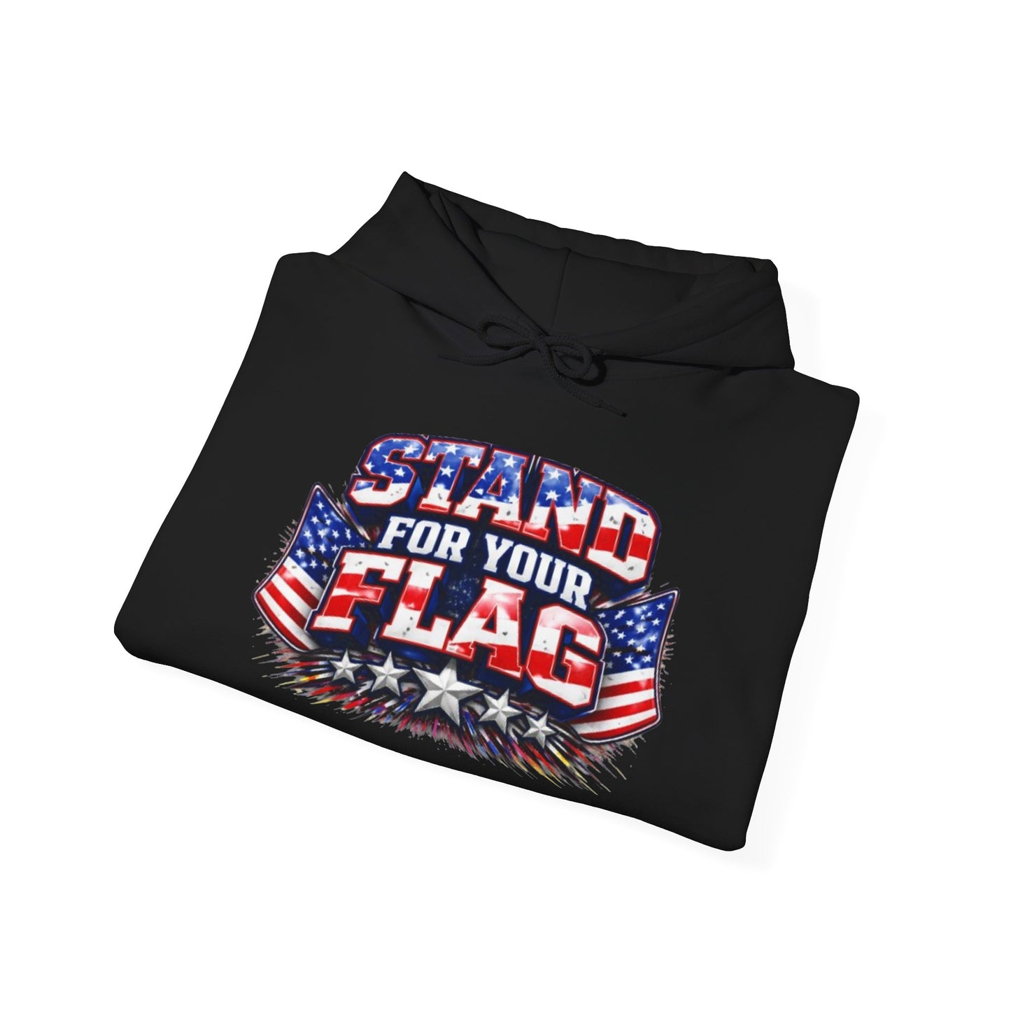 Stand For Your Flag Hoodie — Patriotic American Flag Sweatshirt Stand For Your Flag Hoodie — Patriotic American Flag Sweatshirt