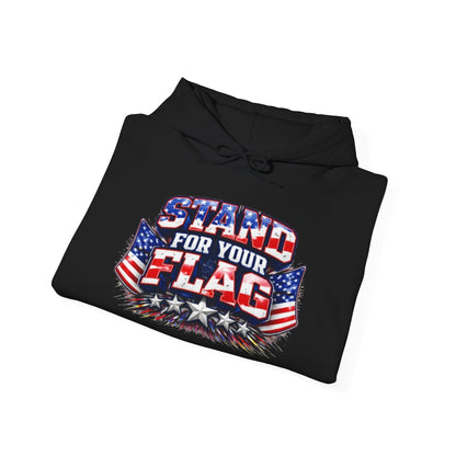 Stand For Your Flag Hoodie — Patriotic American Flag Sweatshirt Stand For Your Flag Hoodie — Patriotic American Flag Sweatshirt