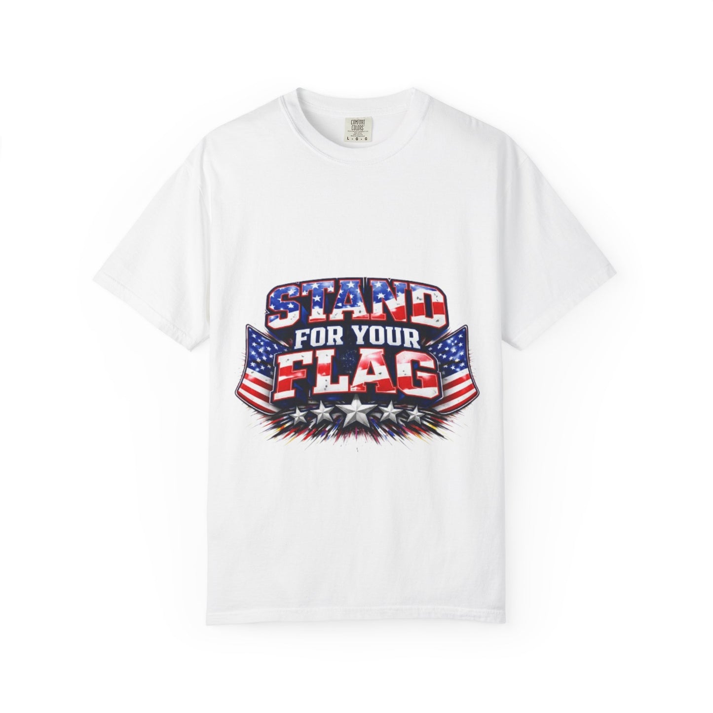 Stand For Your Flag T-Shirt — Patriotic American Flag Tee for Veterans & Fourth of July Stand For Your Flag T-Shirt — Patriotic American Flag Tee for Veterans & Fourth of July