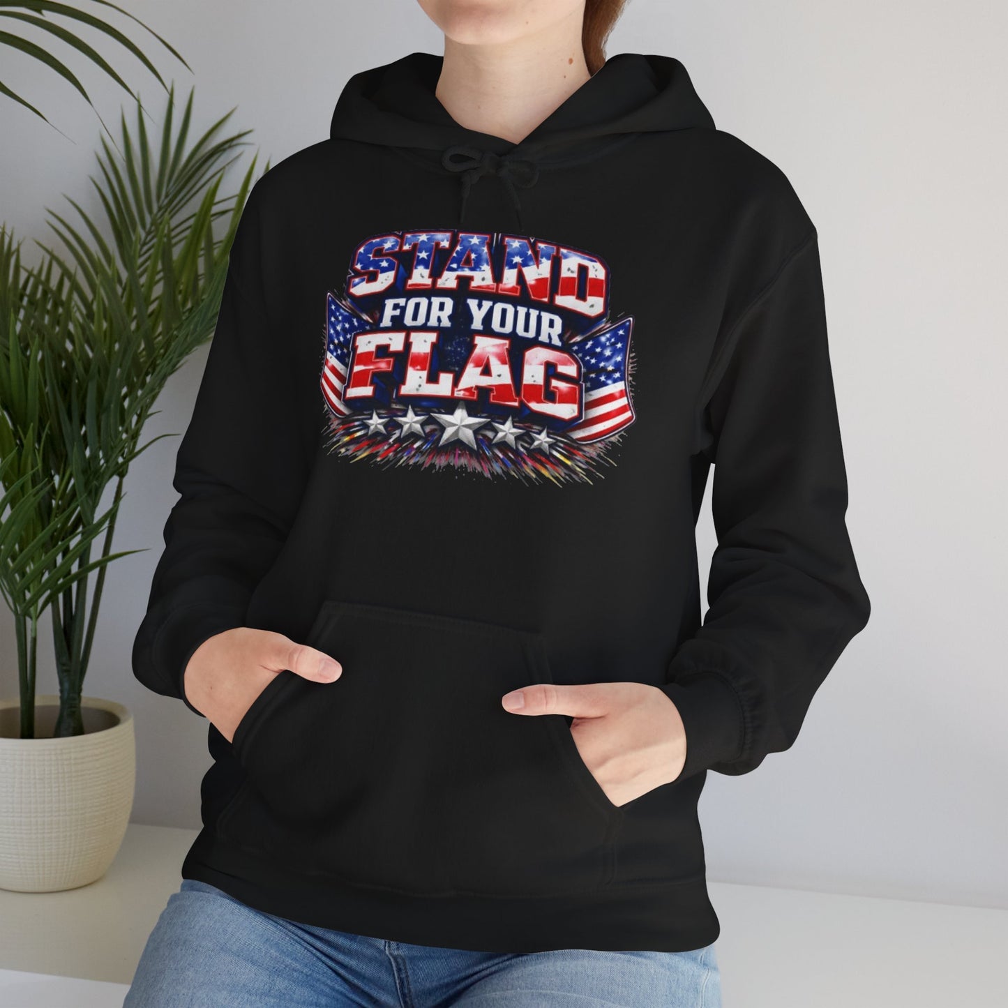 Stand For Your Flag Hoodie — Patriotic American Flag Sweatshirt Stand For Your Flag Hoodie — Patriotic American Flag Sweatshirt