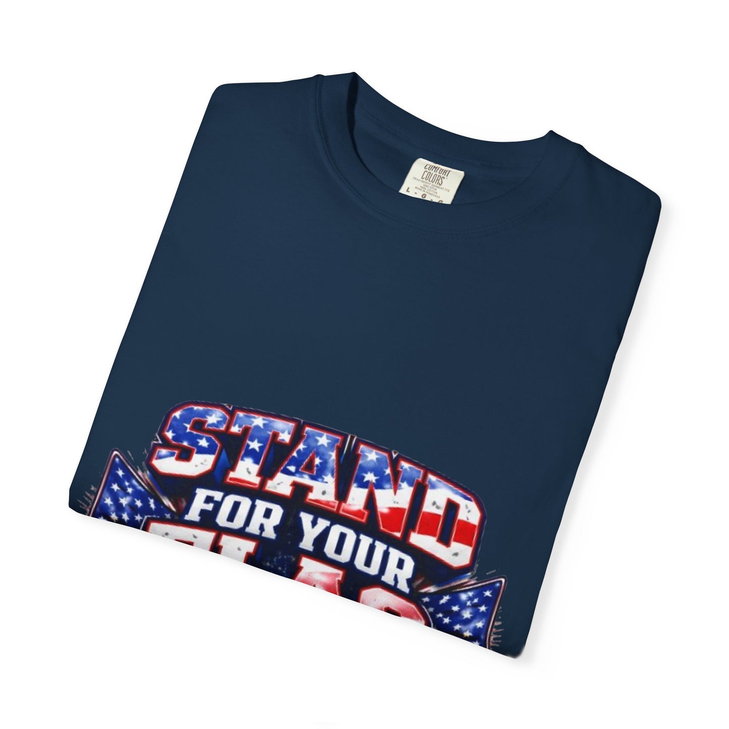 Stand For Your Flag T-Shirt — Patriotic American Flag Tee for Veterans & Fourth of July Stand For Your Flag T-Shirt — Patriotic American Flag Tee for Veterans & Fourth of July