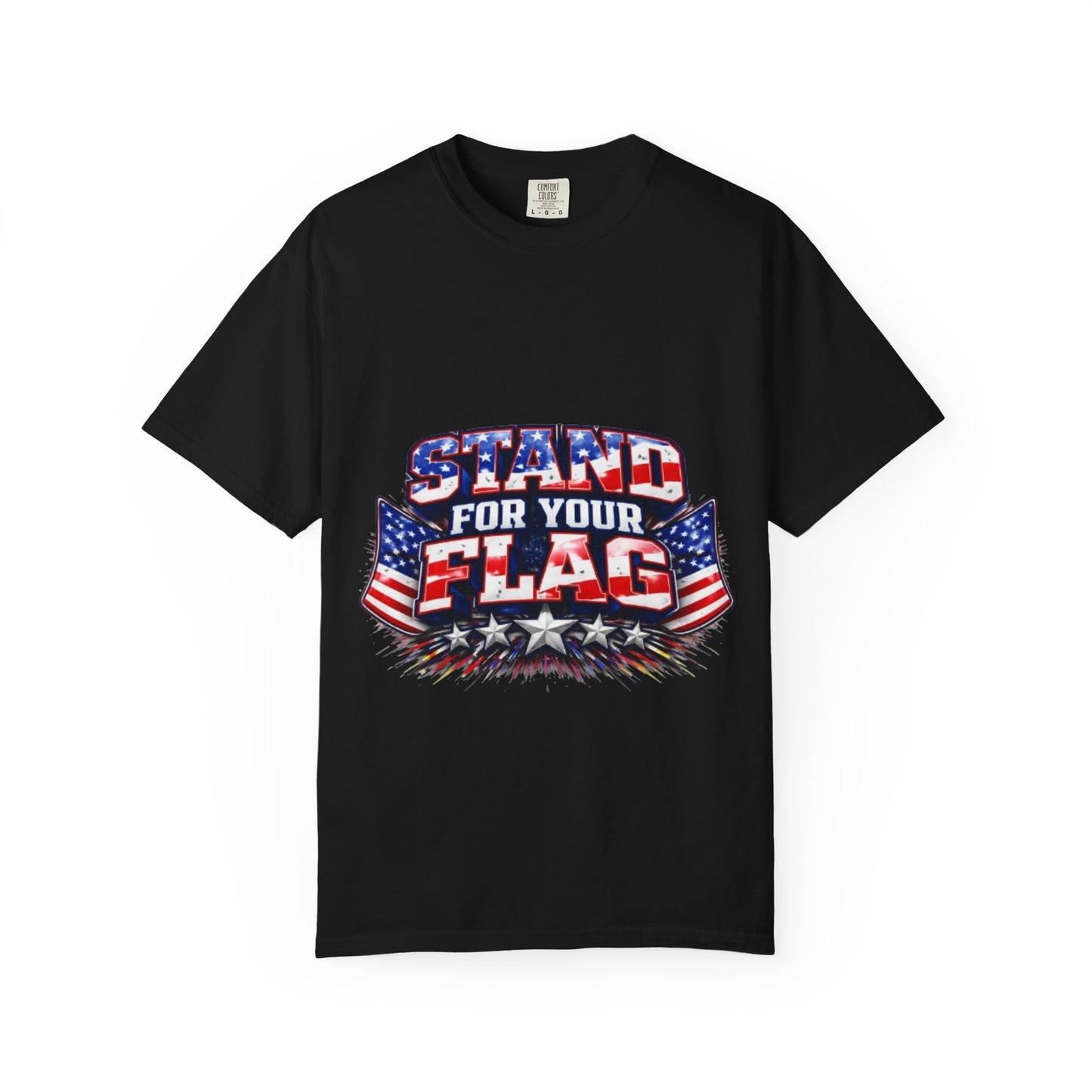 Stand For Your Flag T-Shirt — Patriotic American Flag Tee for Veterans & Fourth of July Stand For Your Flag T-Shirt — Patriotic American Flag Tee for Veterans & Fourth of July